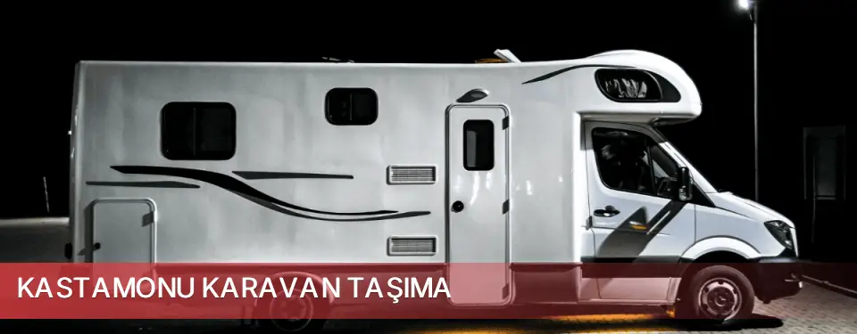 Kastamonu İli Karavan Taşıma